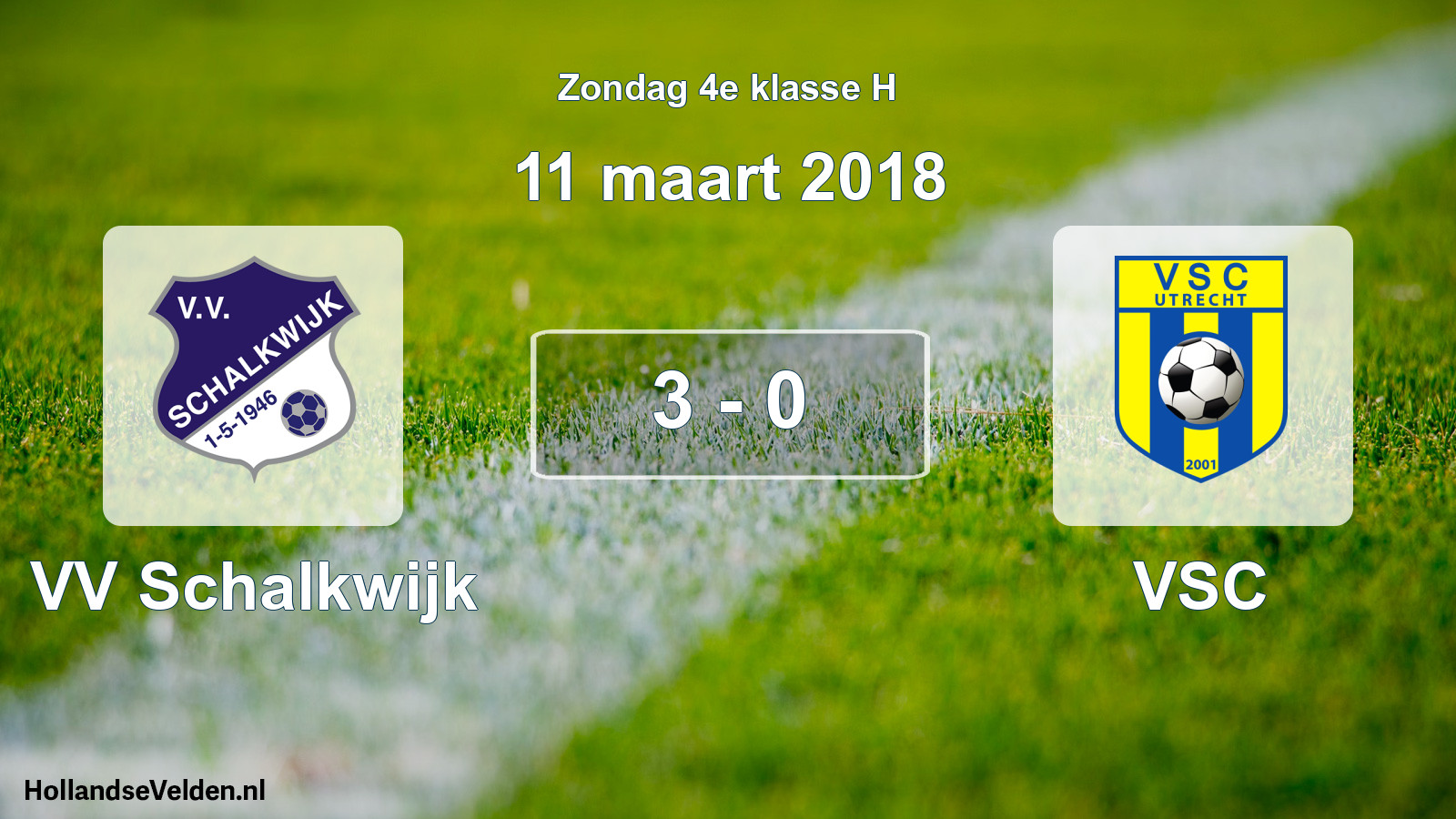 Total number of matches played: VV Schalkwijk - VSC 3 - 0 (11 March 2018)
