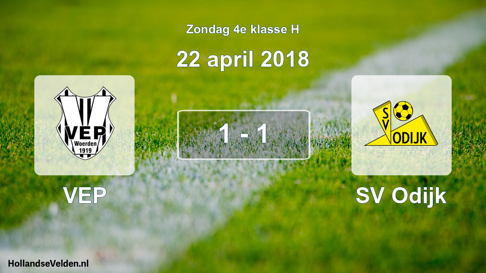 Total number of matches played: VEP - SV Odijk 1 - 1 (22 April 2018)