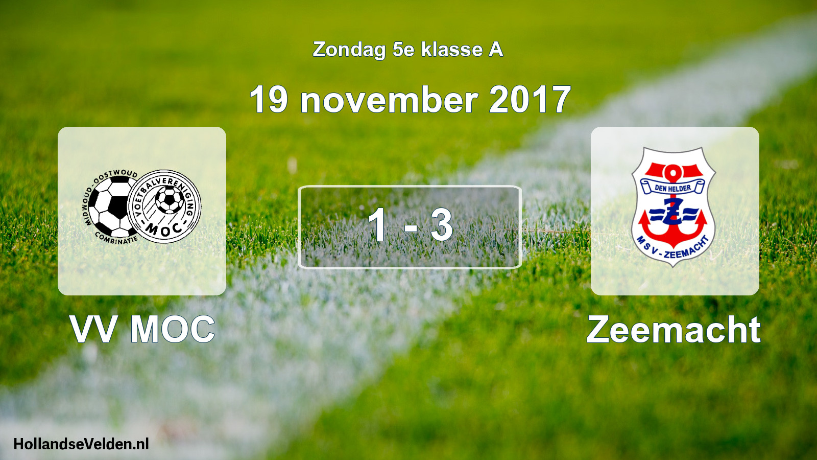 Total number of matches played: VV MOC - Zeemacht 1 - 3 (19 November 2017)
