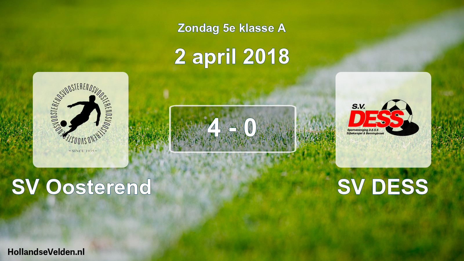 Total number of matches played: SV Oosterend - SV DESS 4 - 0 (2 April 2018)
