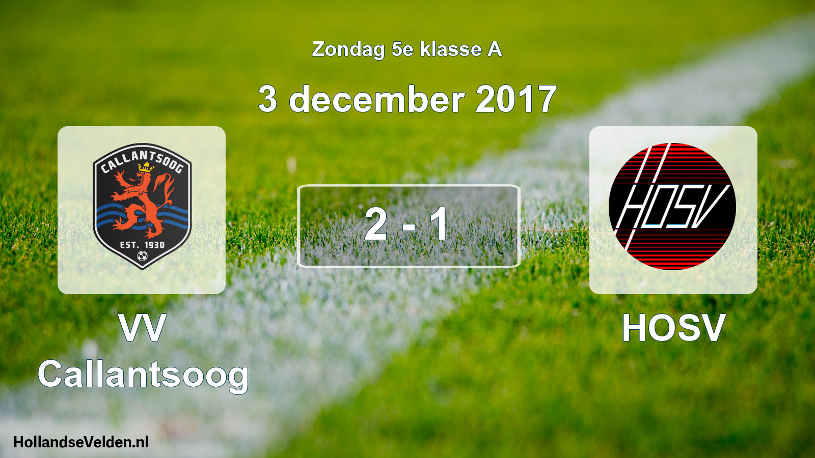 Total number of matches played: VV Callantsoog - HOSV 2 - 1 (3 December 2017)