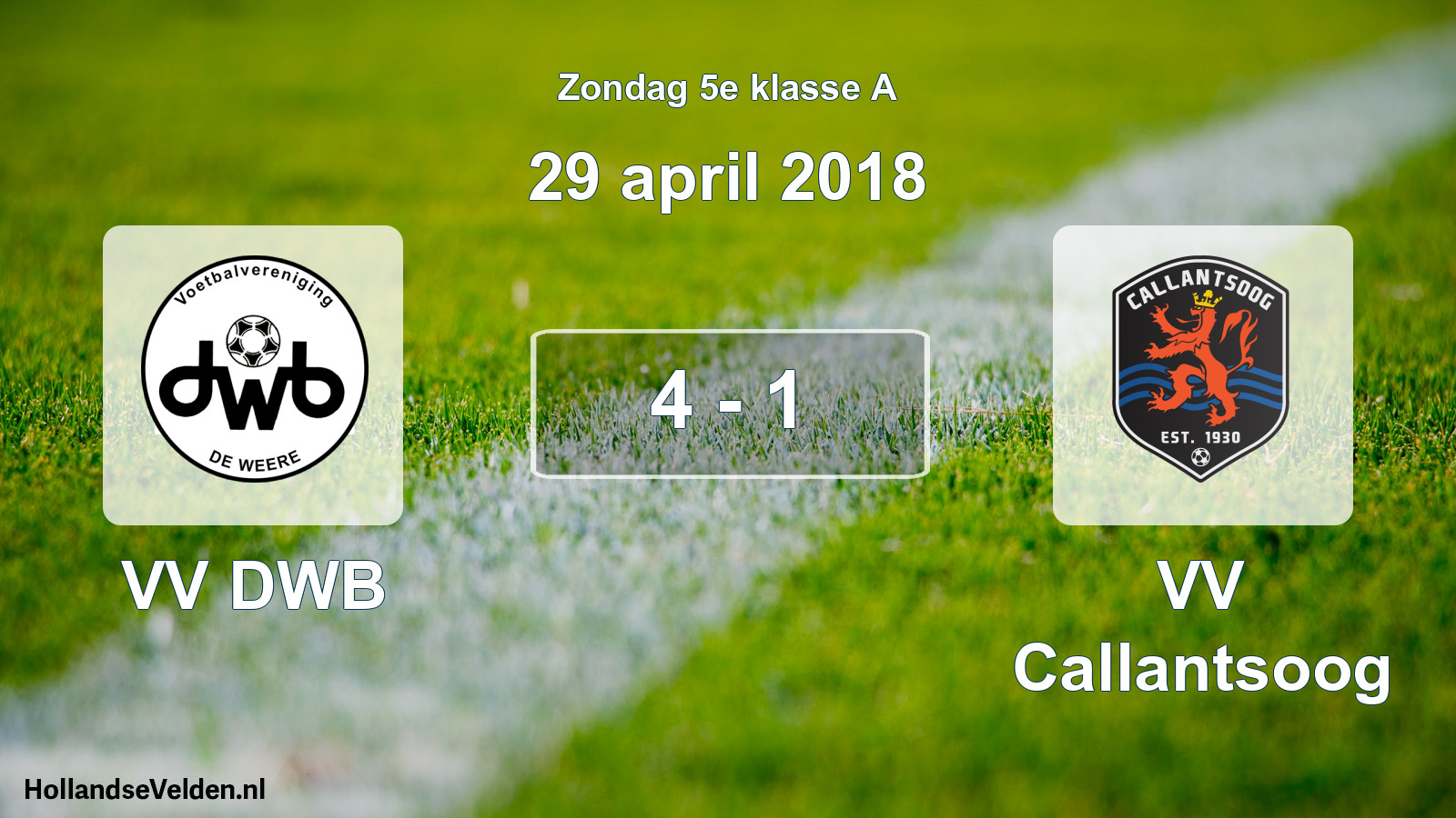 Total number of matches played: VV DWB - VV Callantsoog 4 - 1 (29 April 2018)