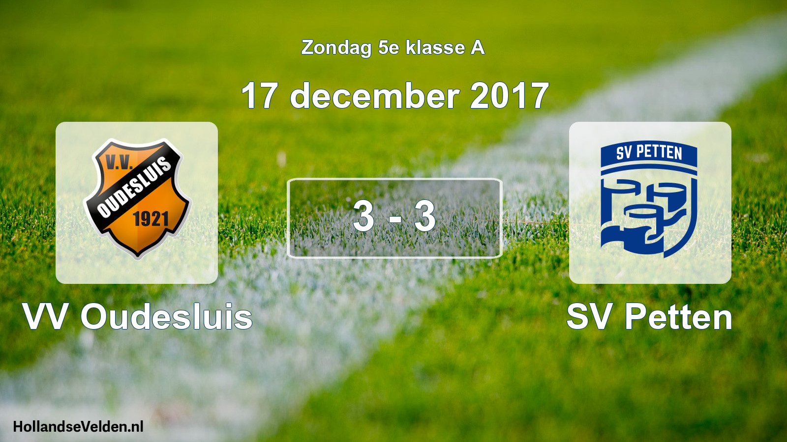 Total number of matches played: VV Oudesluis - SV Petten 3 - 3 (17 December 2017)