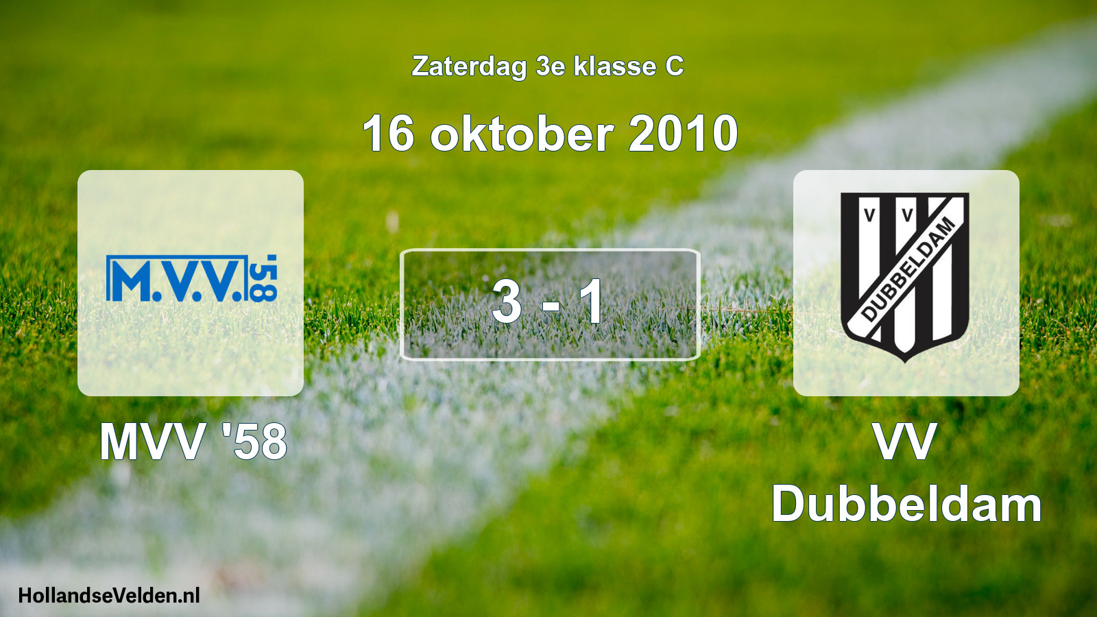 Total number of matches played: MVV '58 - VV Dubbeldam 3 - 1 (16 October 2010)