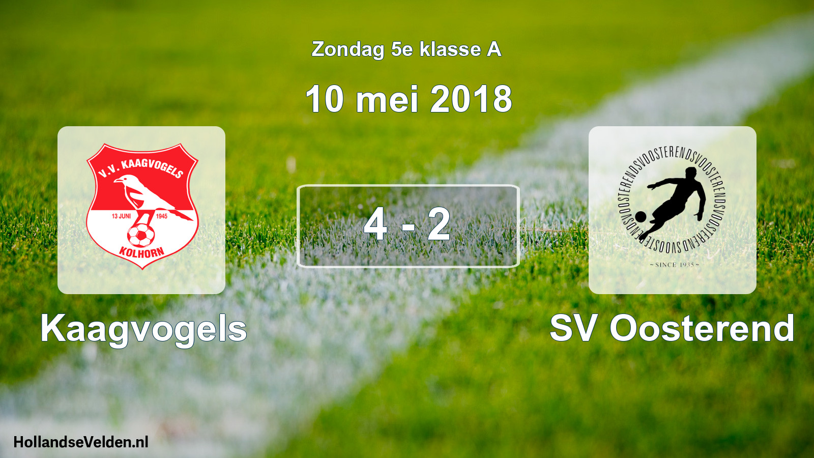 Total number of matches played: Kaagvogels - SV Oosterend 4 - 2 (10 May 2018)