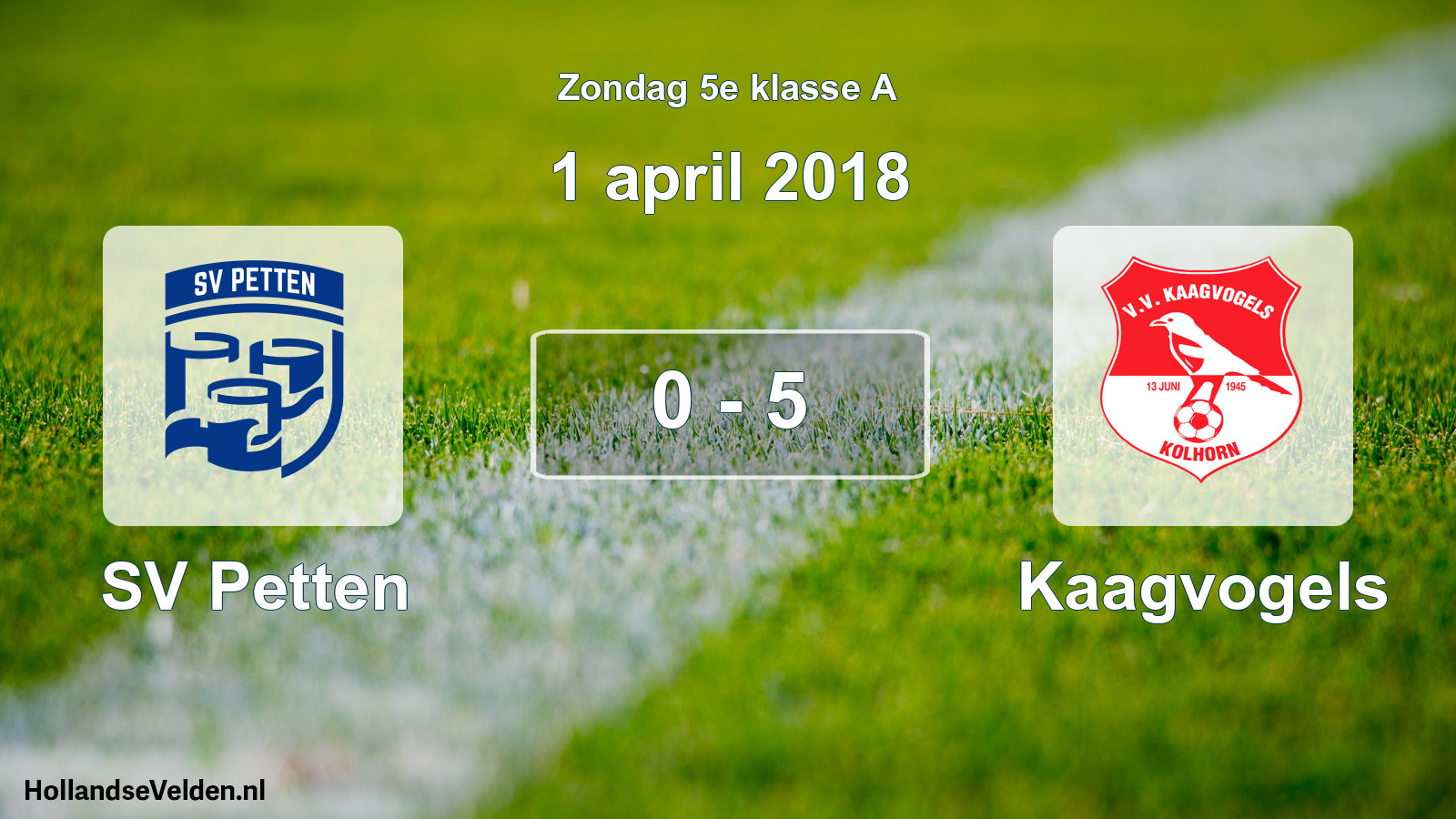 Total number of matches played: SV Petten - Kaagvogels 0 - 5 (1 April 2018)