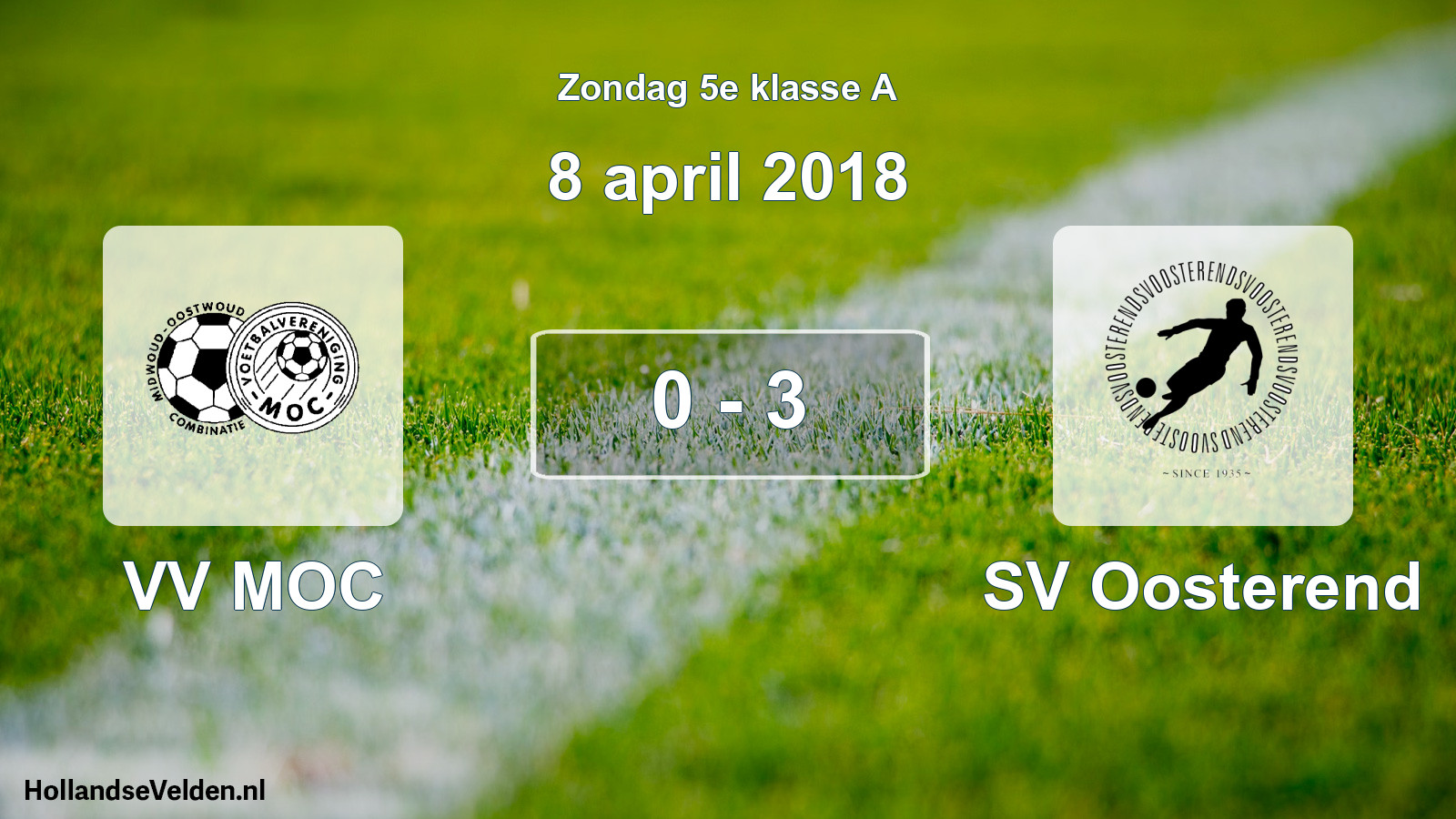 Total number of matches played: VV MOC - SV Oosterend 0 - 3 (8 April 2018)