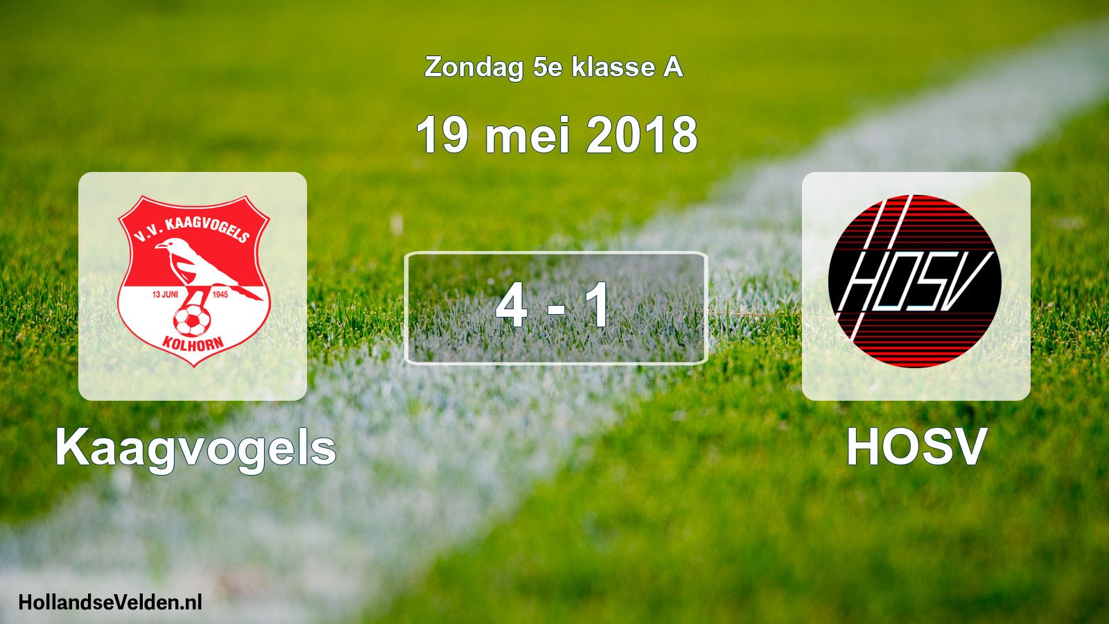 Total number of matches played: Kaagvogels - HOSV 4 - 1 (19 May 2018)