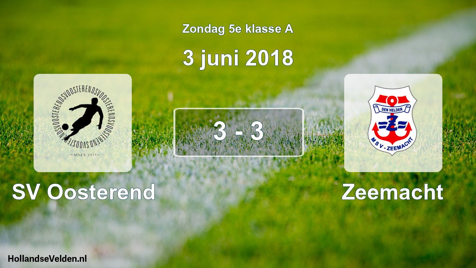 Total number of matches played: SV Oosterend - Zeemacht 3 - 3 (3 June 2018)