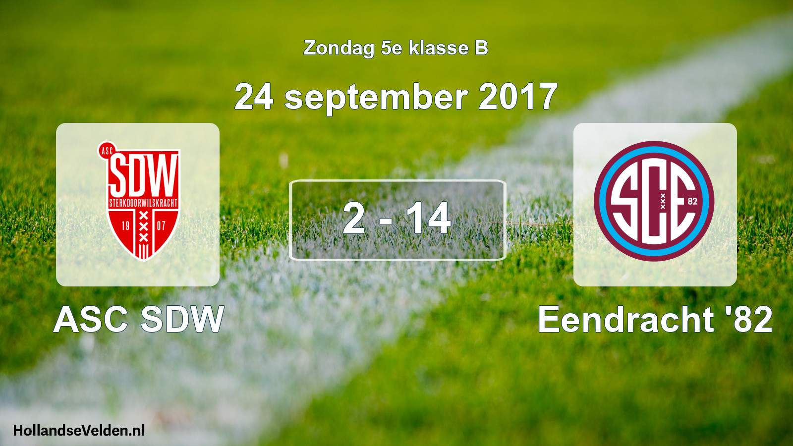 Total number of matches played: ASC SDW - Eendracht '82 2 - 14 (24 September 2017)