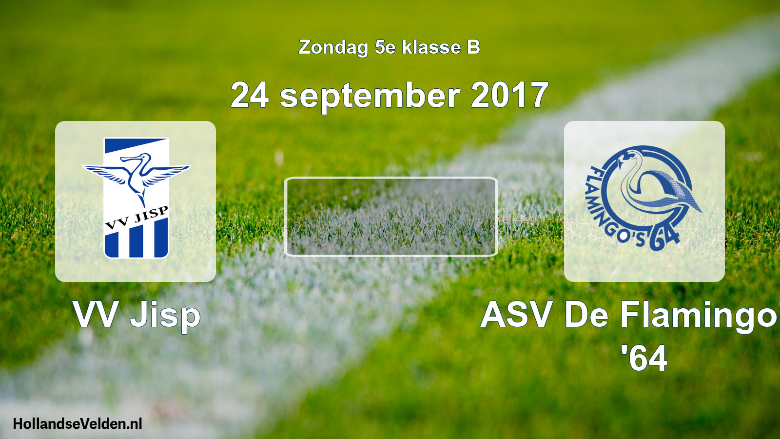 Scheduled Match: VV Jisp - ASV De Flamingo's '64 (24 September 2017)