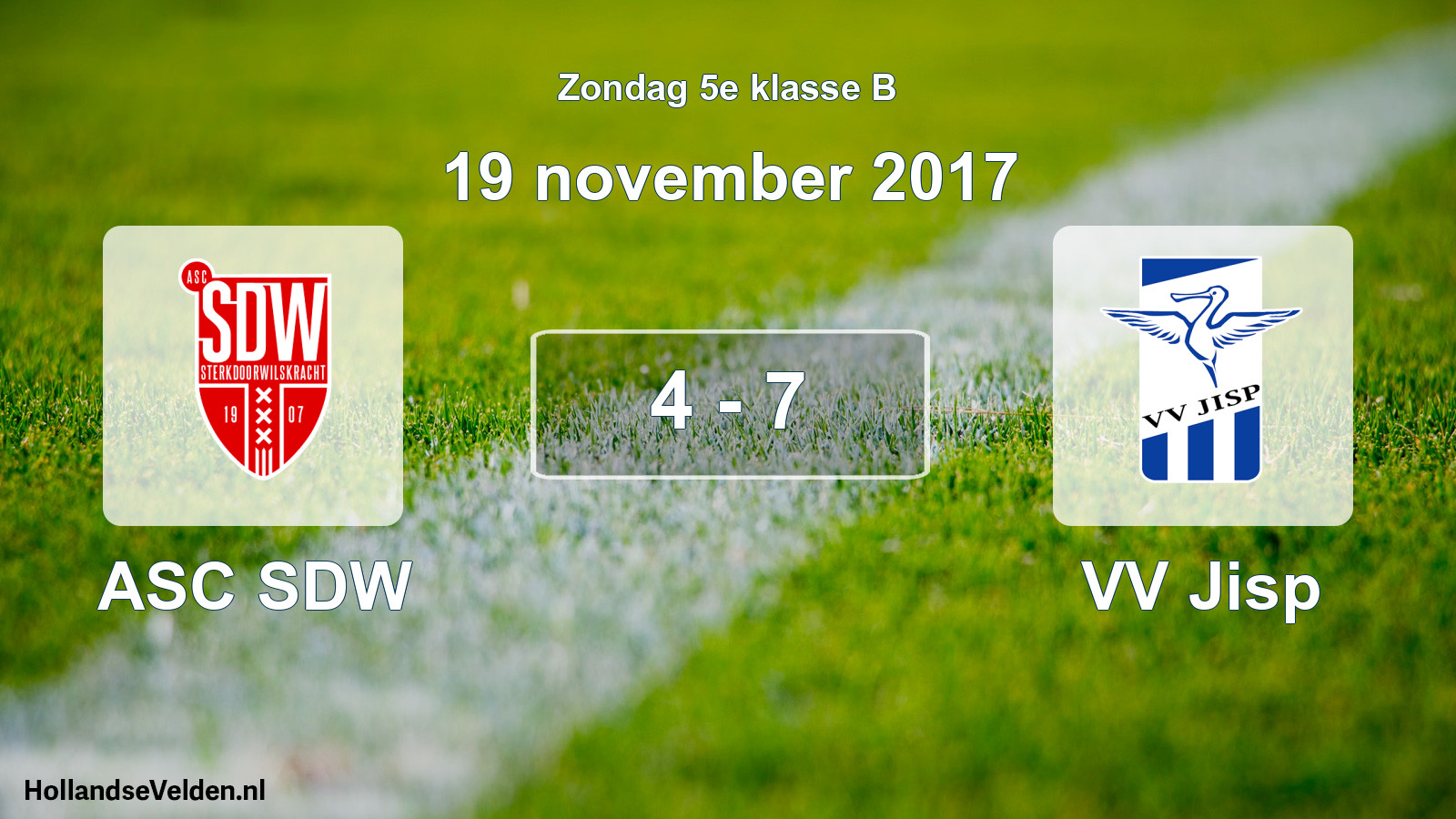 Total number of matches played: ASC SDW - VV Jisp 4 - 7 (19 November 2017)