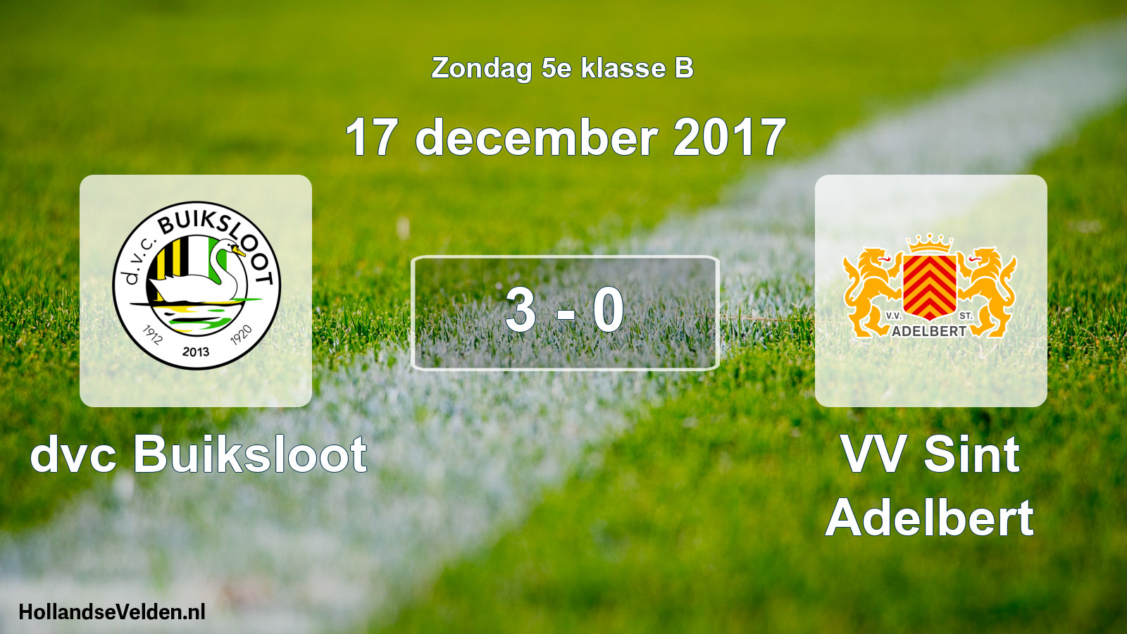 Total number of matches played: dvc Buiksloot - VV Sint Adelbert 3 - 0 (17 December 2017)