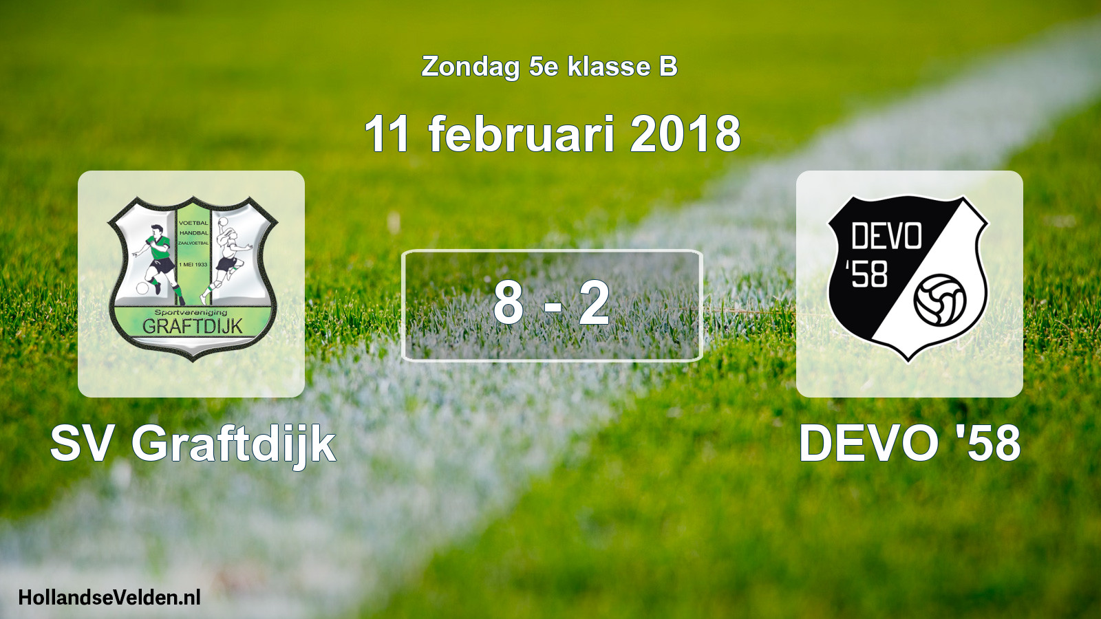 Total number of matches played: SV Graftdijk - DEVO '58 8 - 2 (11 February 2018)