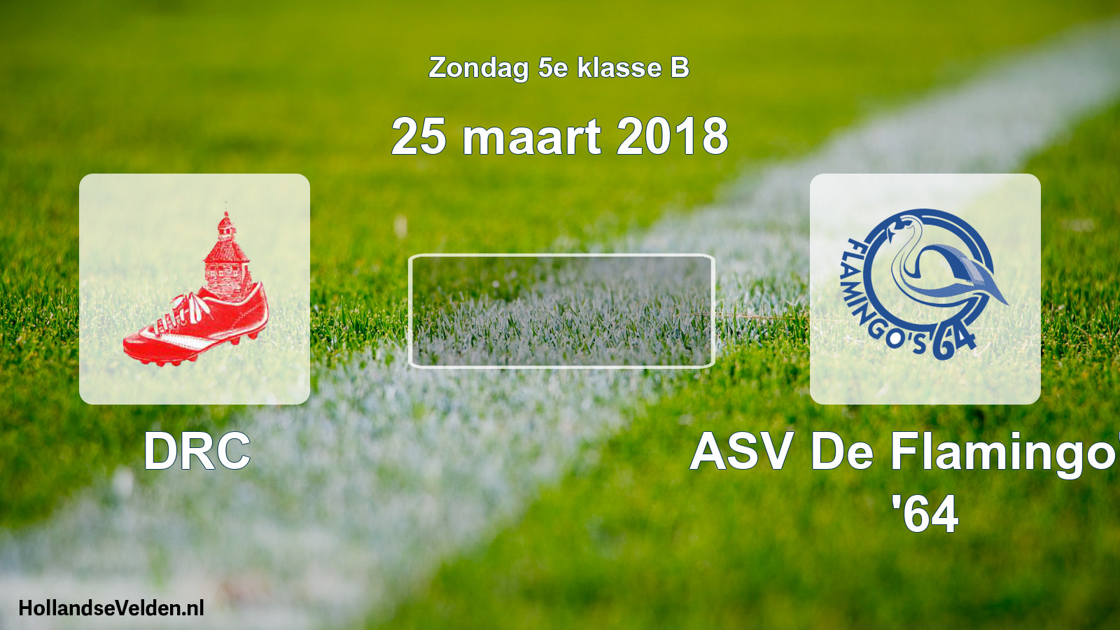 Scheduled Match: DRC - ASV De Flamingo's '64 (25 March 2018)