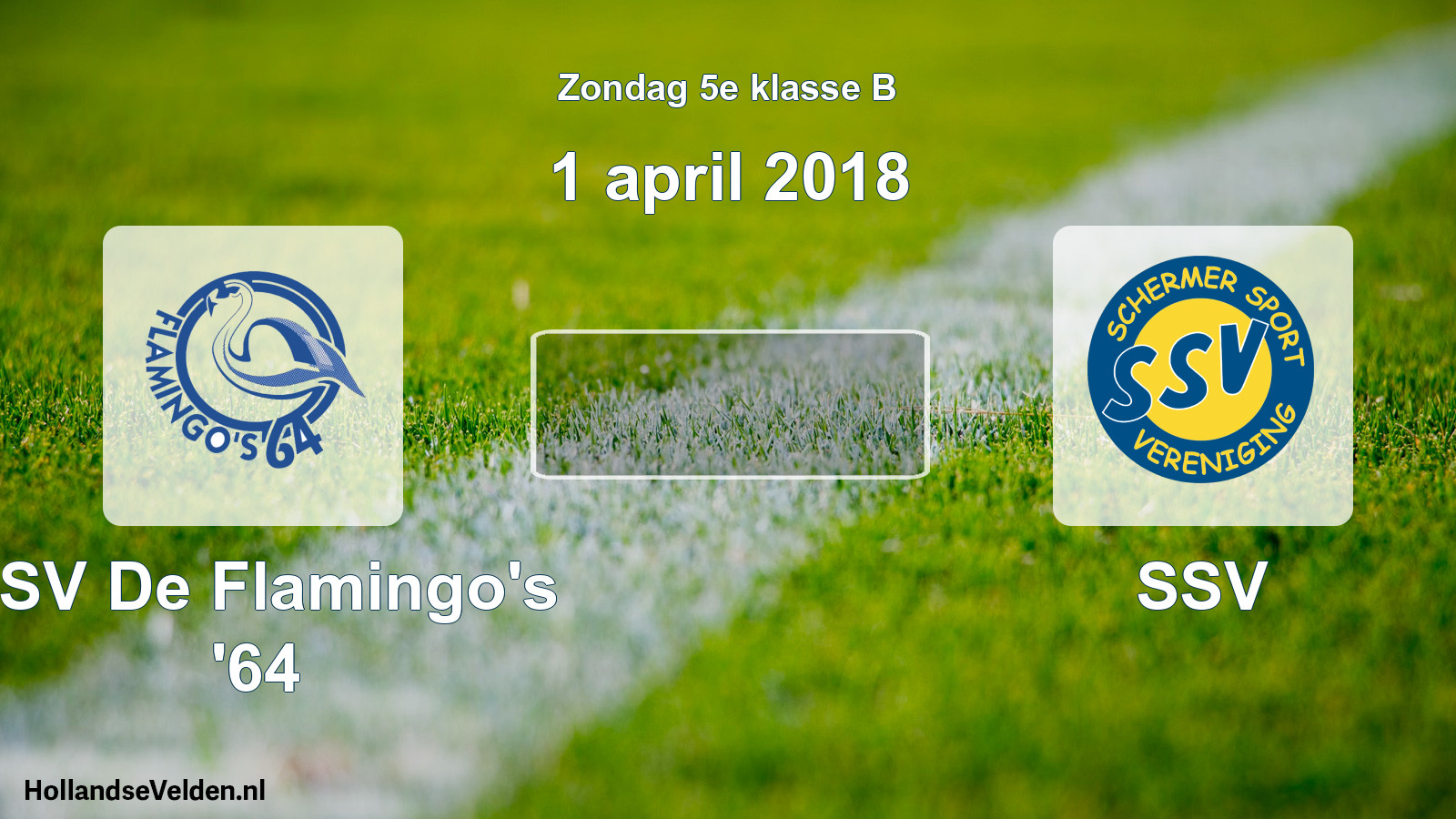 Scheduled Match: ASV De Flamingo's '64 - SSV (1 April 2018)