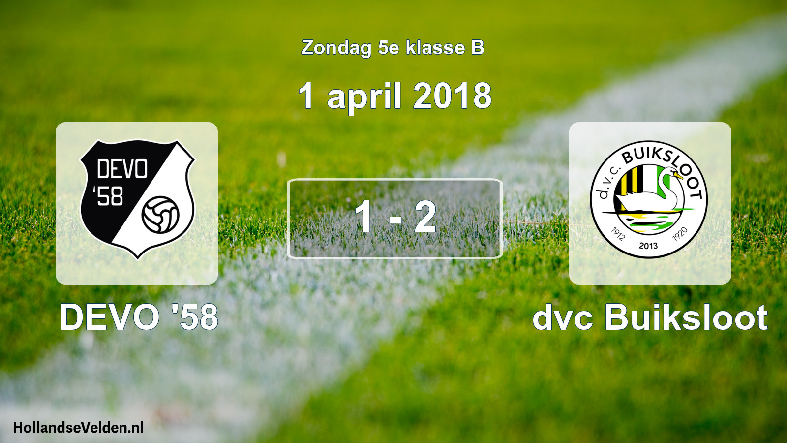 Total number of matches played: DEVO '58 - dvc Buiksloot 1 - 2 (1 April 2018)