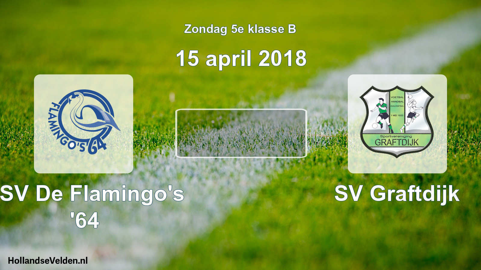 Scheduled Match: ASV De Flamingo's '64 - SV Graftdijk (15 April 2018)
