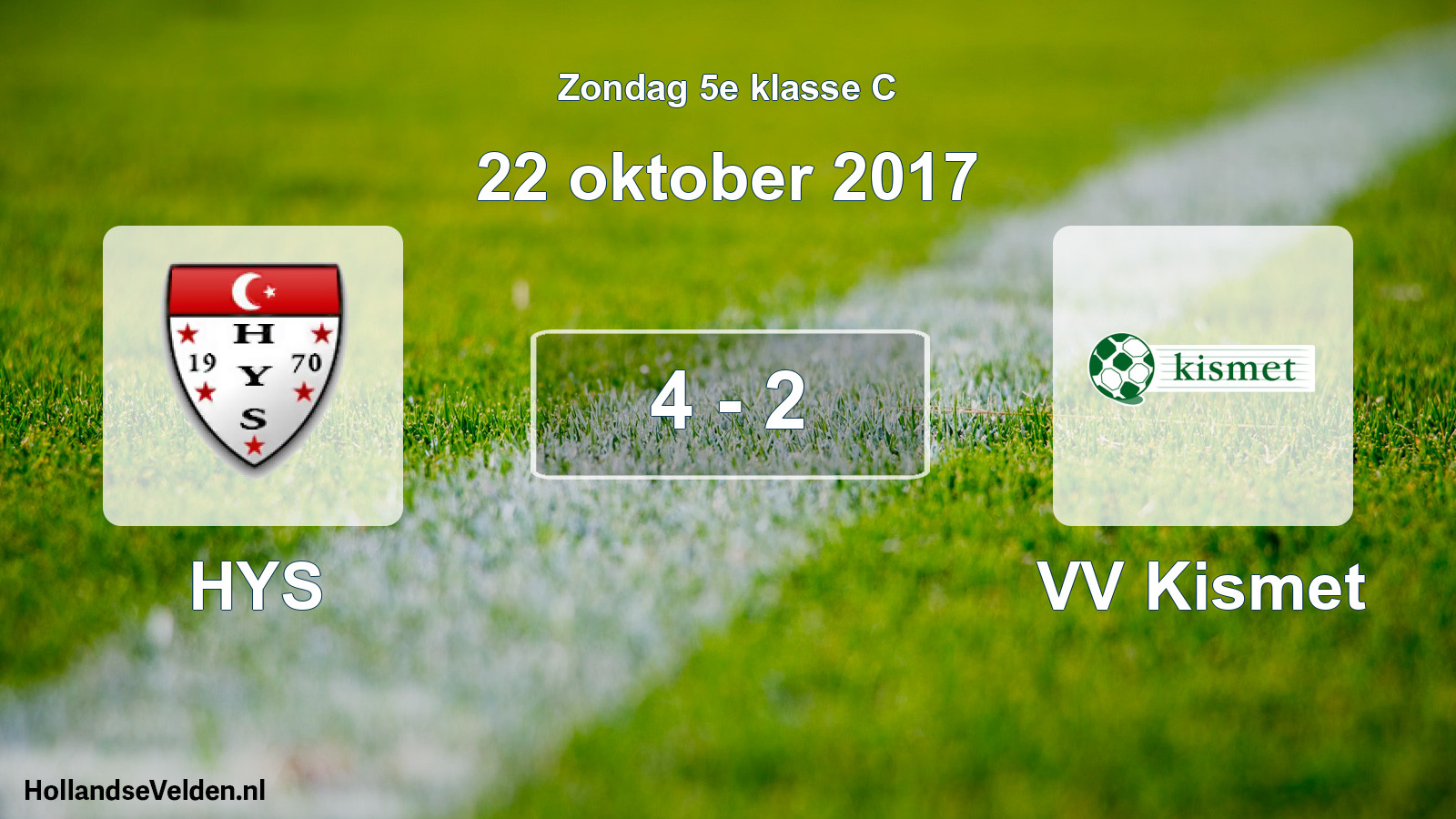 Total number of matches played: HYS - VV Kismet 4 - 2 (22 October 2017)