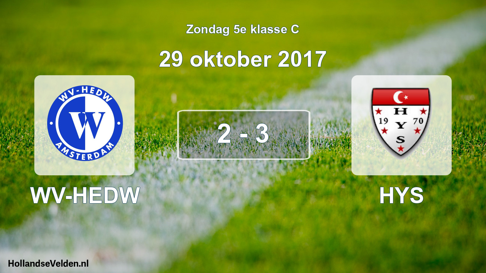 Total number of matches played: WV-HEDW - HYS 2 - 3 (29 October 2017)