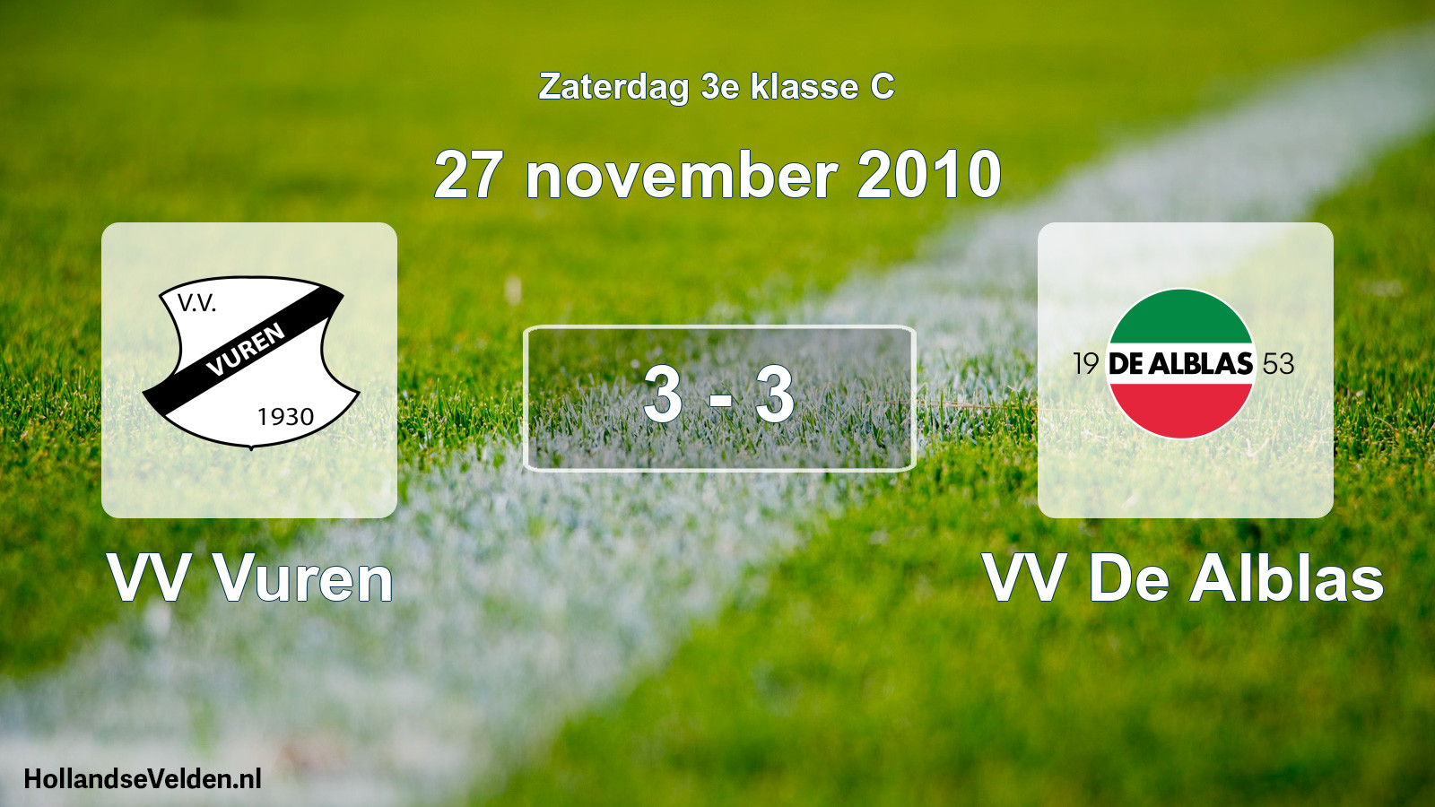 Total number of matches played: VV Vuren - VV De Alblas 3 - 3 (27 November 2010)