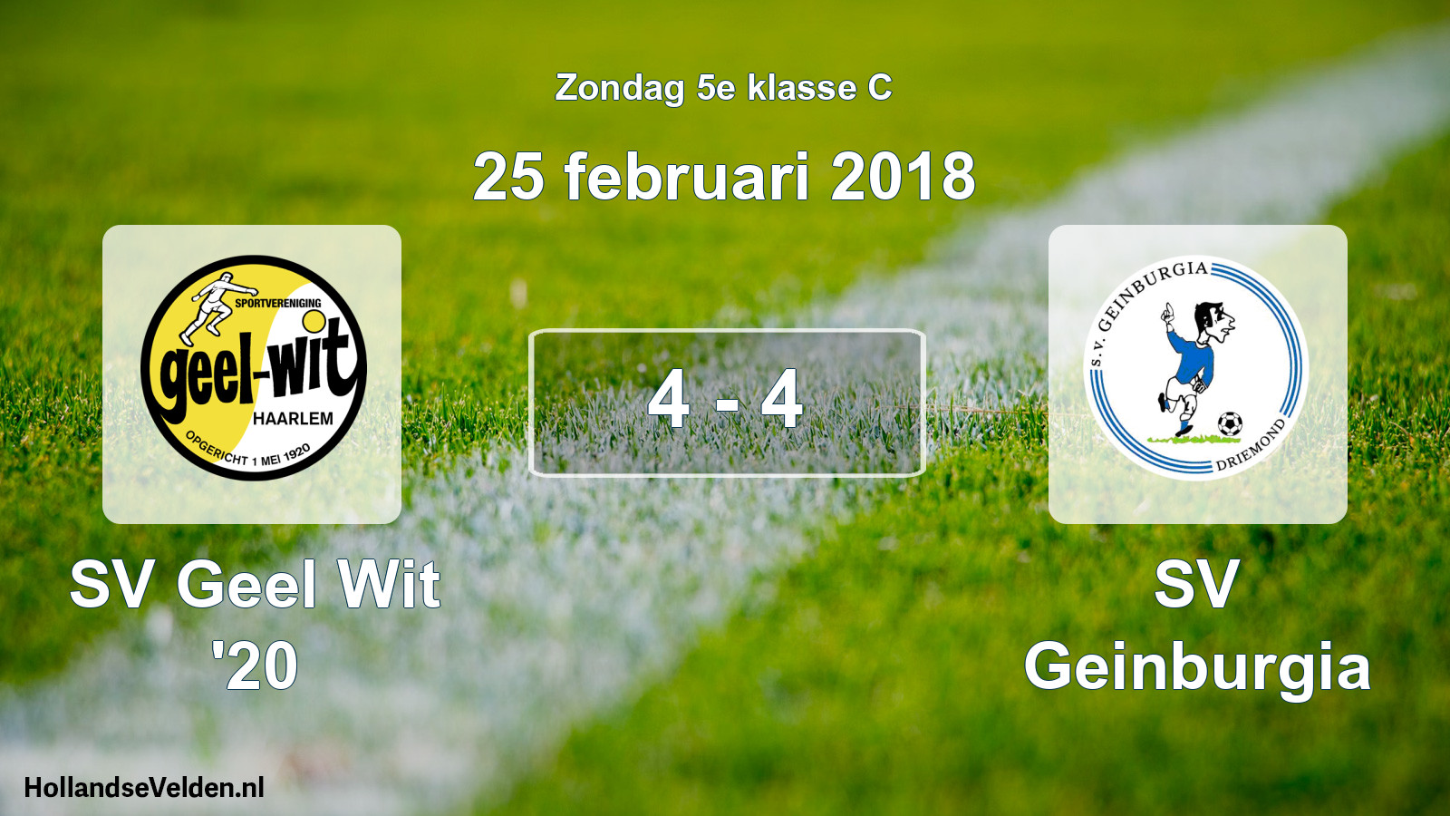 Total number of matches played: SV Geel Wit '20 - SV Geinburgia 4 - 4 (25 February 2018)