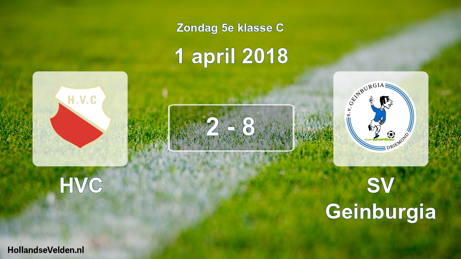 Total number of matches played: HVC - SV Geinburgia 2 - 8 (1 April 2018)