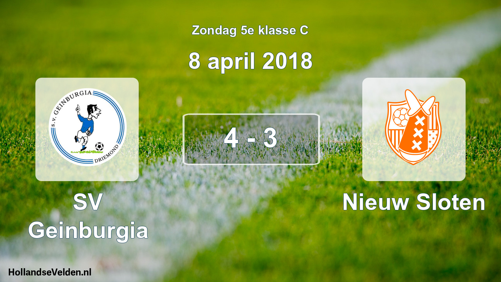Total number of matches played: SV Geinburgia - Nieuw Sloten 4 - 3 (8 April 2018)