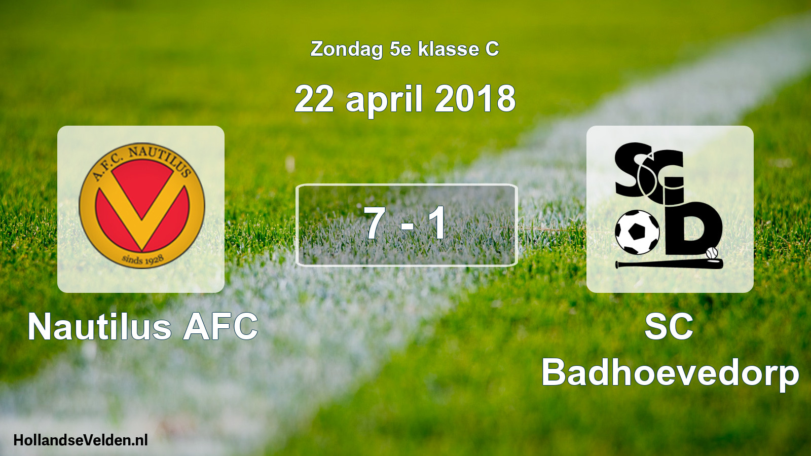 Total number of matches played: Nautilus AFC - SC Badhoevedorp 7 - 1 (22 April 2018)