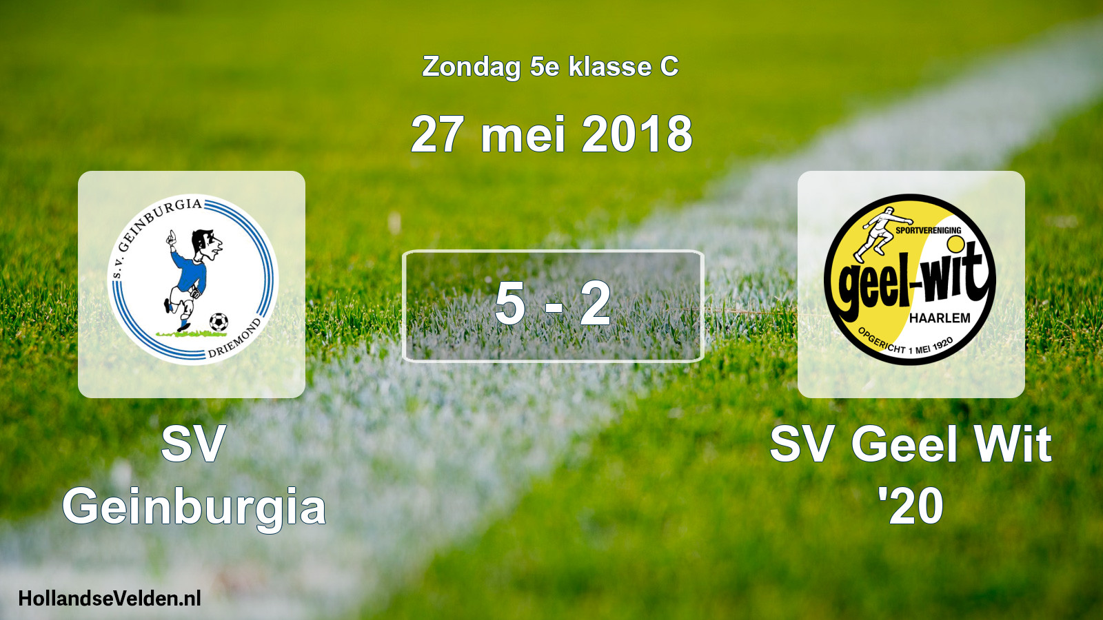 Total number of matches played: SV Geinburgia - SV Geel Wit '20 5 - 2 (27 May 2018)