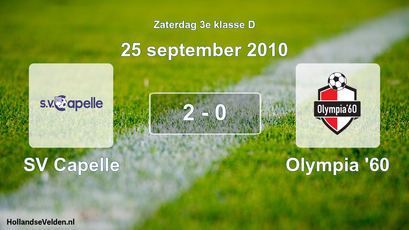 Total number of matches played: SV Capelle - Olympia '60 2 - 0 (25 September 2010)