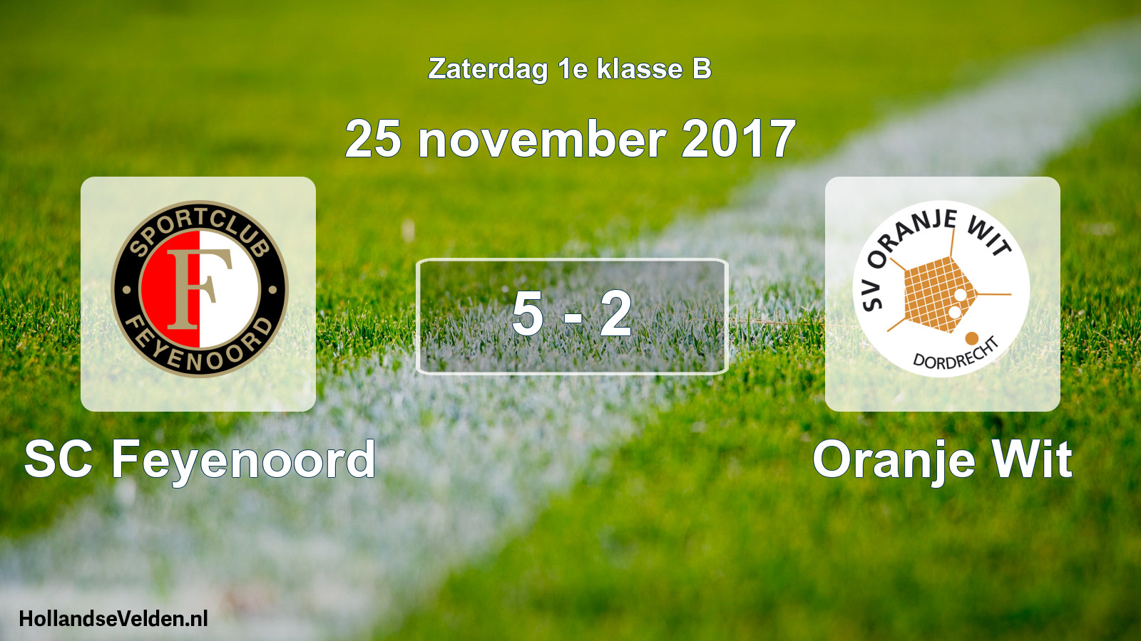 Total number of matches played: SC Feyenoord - Oranje Wit 5 - 2 (25 November 2017)