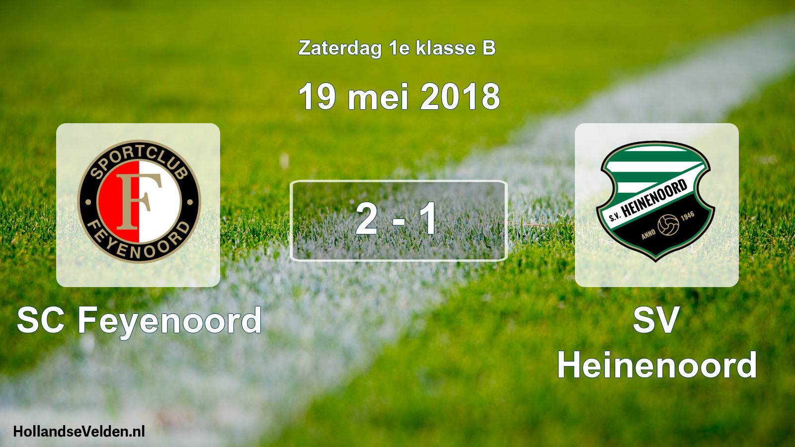 Total number of matches played: SC Feyenoord - SV Heinenoord 2 - 1 (19 May 2018)