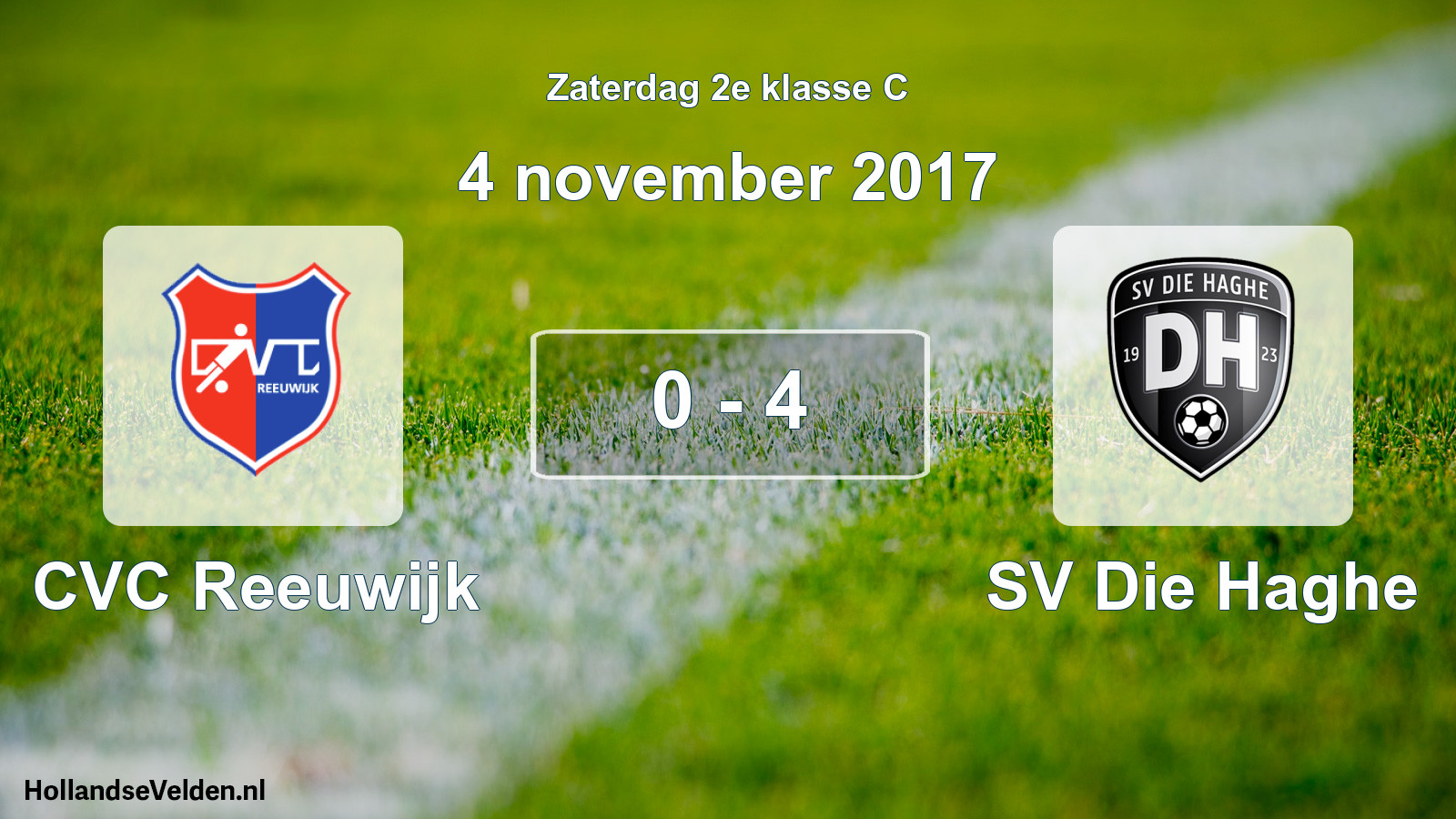 Total number of matches played: CVC Reeuwijk - SV Die Haghe 0 - 4 (4 November 2017)