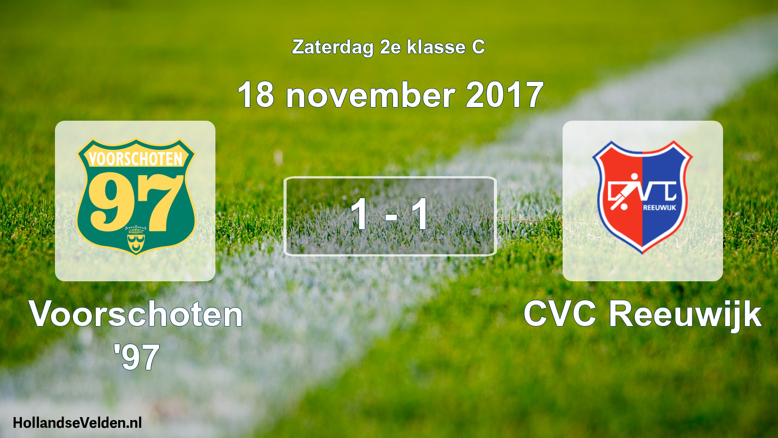 Total number of matches played: Voorschoten '97 - CVC Reeuwijk 1 - 1 (18 November 2017)