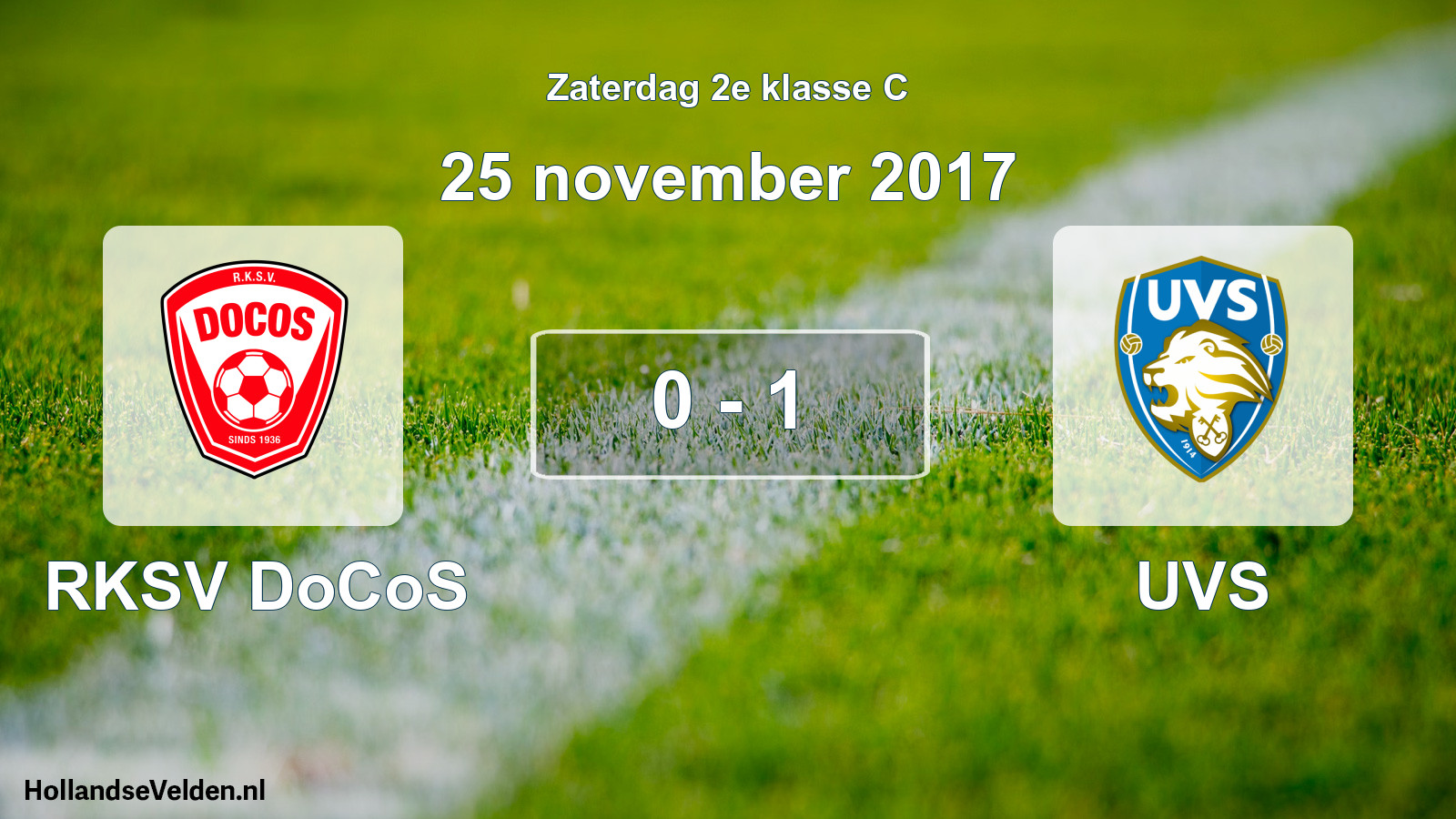 Total number of matches played: RKSV DoCoS - UVS 0 - 1 (25 November 2017)