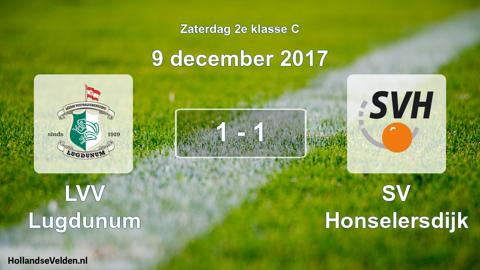 Total number of matches played: LVV Lugdunum - SV Honselersdijk 1 - 1 (9 December 2017)