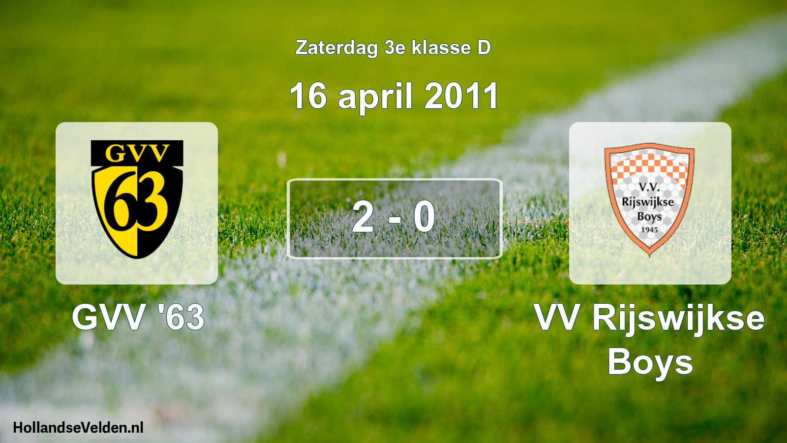 Total number of matches played: GVV '63 - VV Rijswijkse Boys 2 - 0 (16 April 2011)