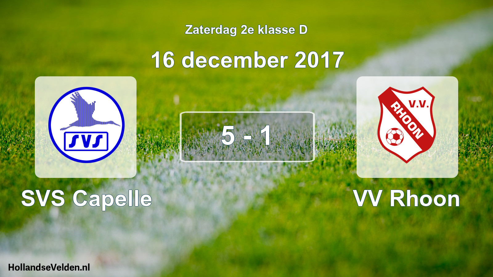 Total number of matches played: SVS Capelle - VV Rhoon 5 - 1 (16 December 2017)
