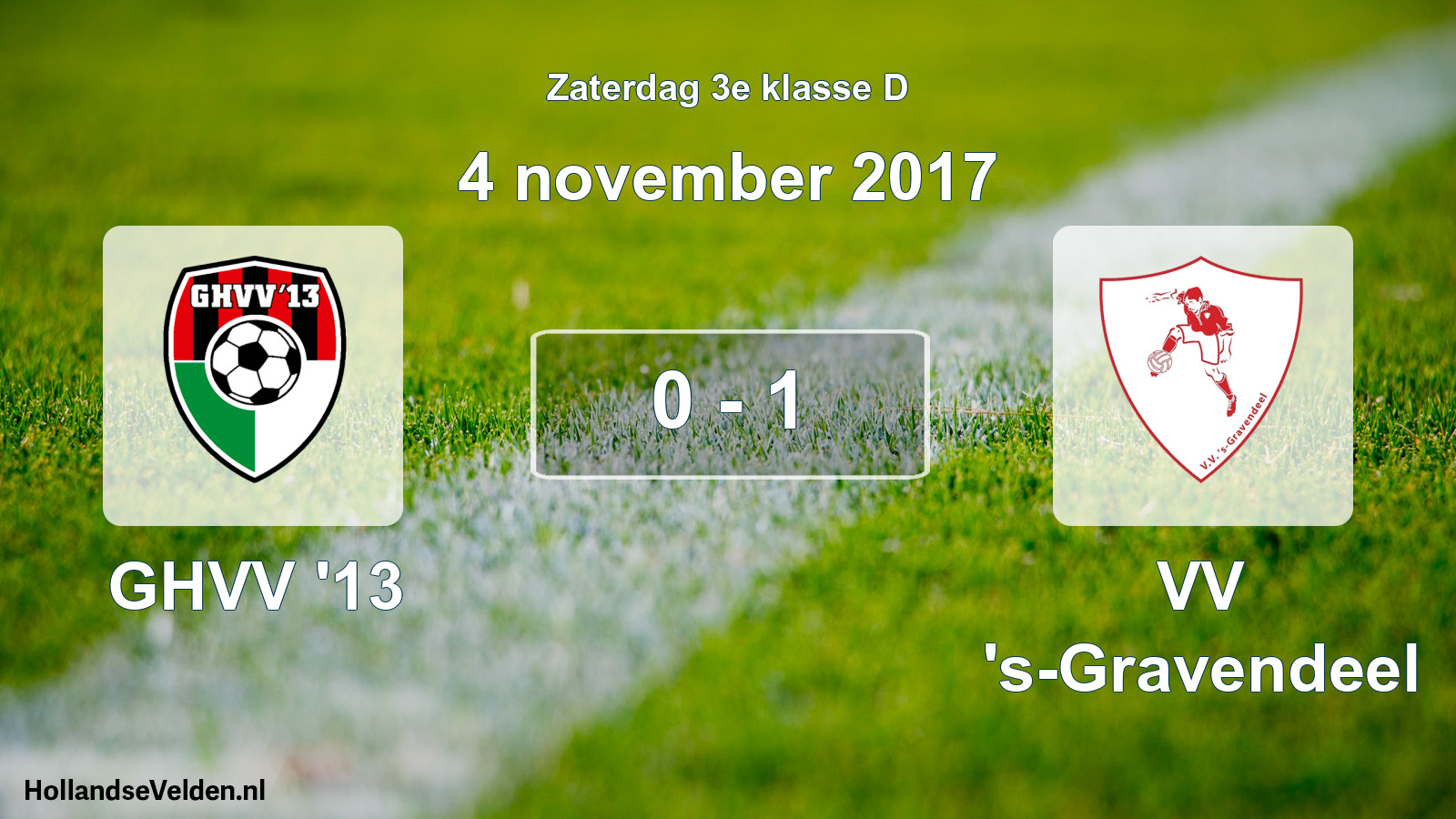 Total number of matches played: GHVV '13 - VV 's-Gravendeel 0 - 1 (4 November 2017)