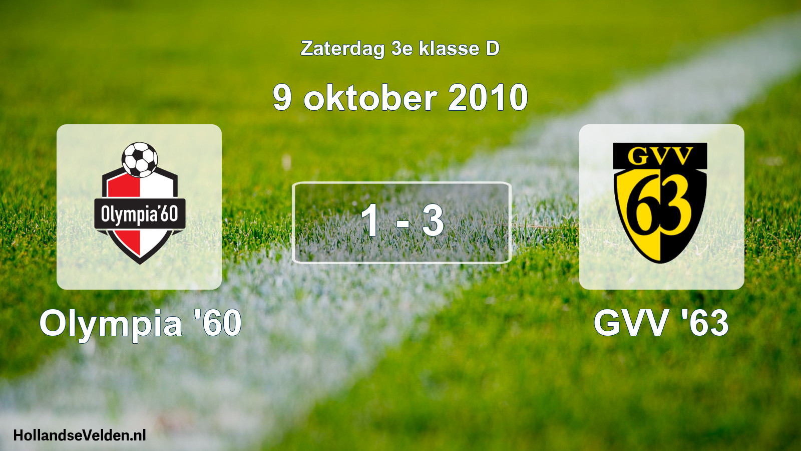 Total number of matches played: Olympia '60 - GVV '63 1 - 3 (9 October 2010)