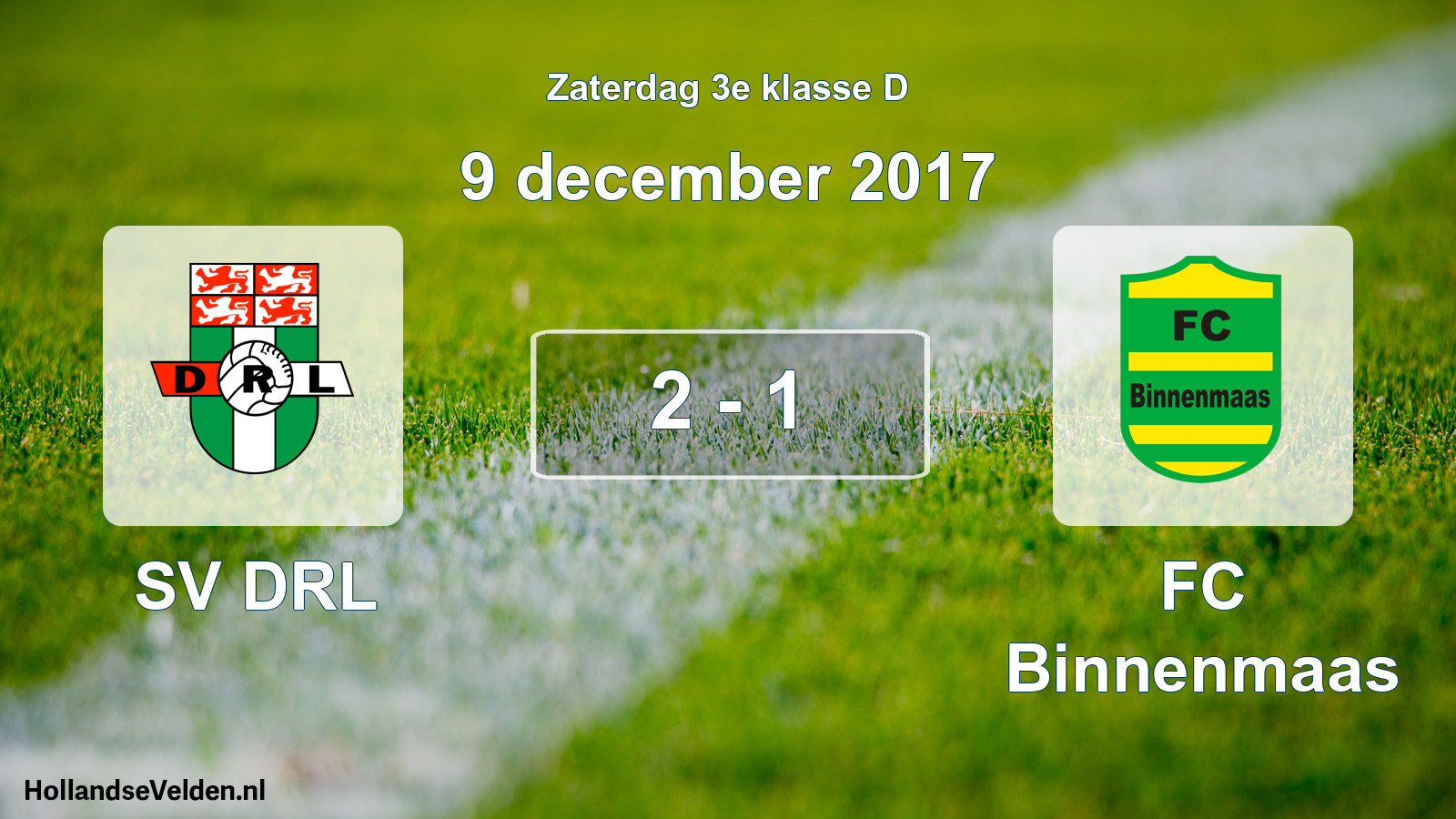 Total number of matches played: SV DRL - FC Binnenmaas 2 - 1 (9 December 2017)