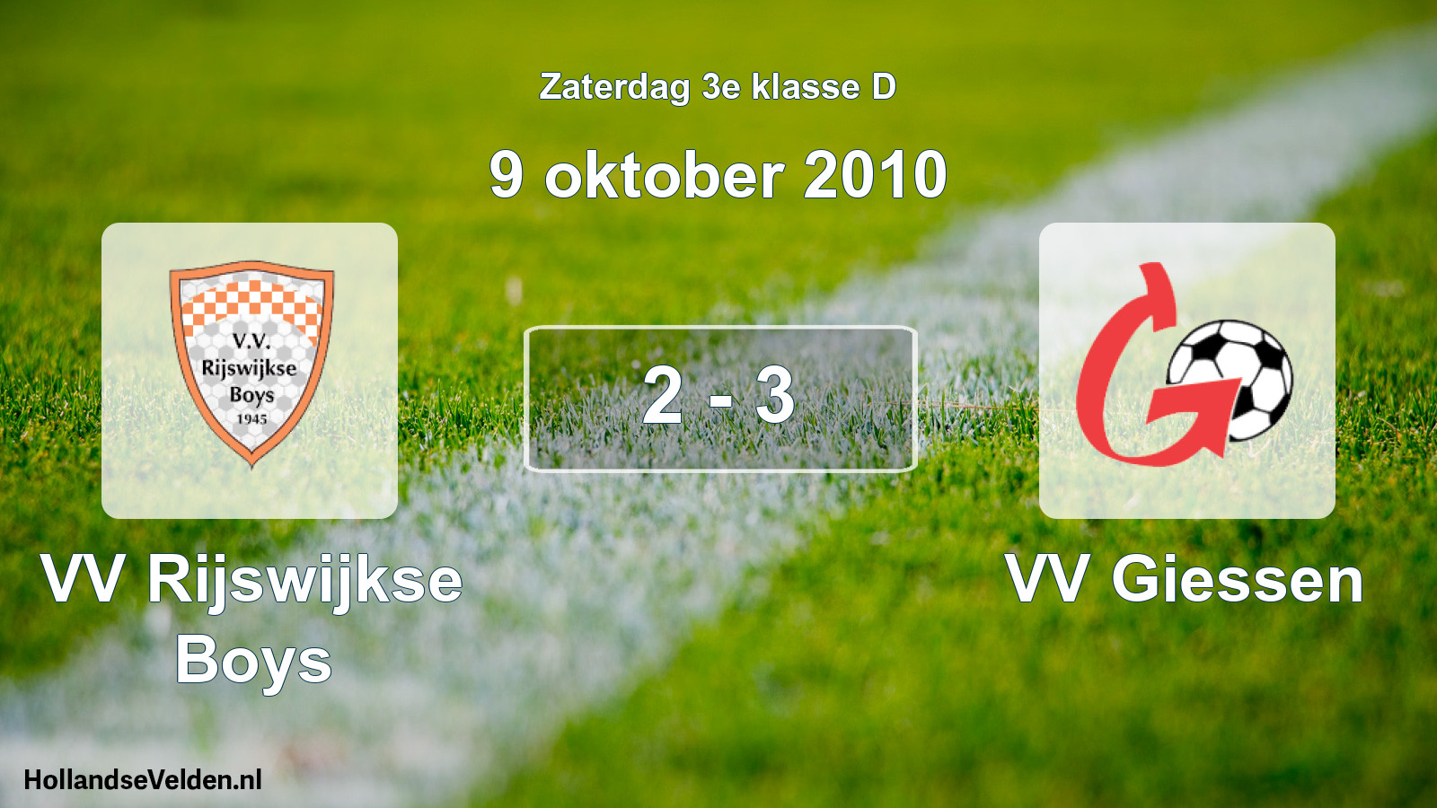 Total number of matches played: VV Rijswijkse Boys - VV Giessen 2 - 3 (9 October 2010)