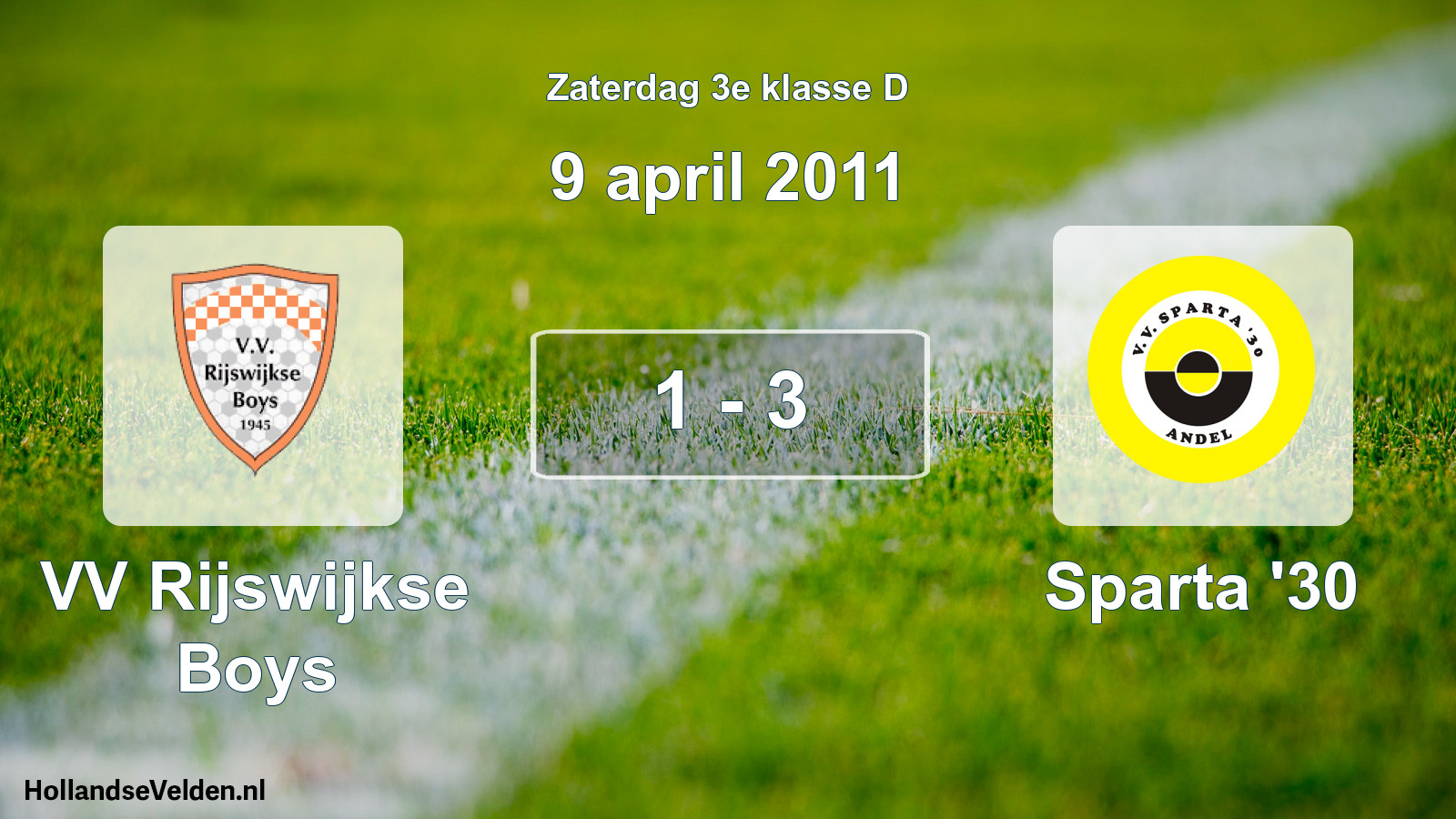 Total number of matches played: VV Rijswijkse Boys - Sparta '30 1 - 3 (9 April 2011)