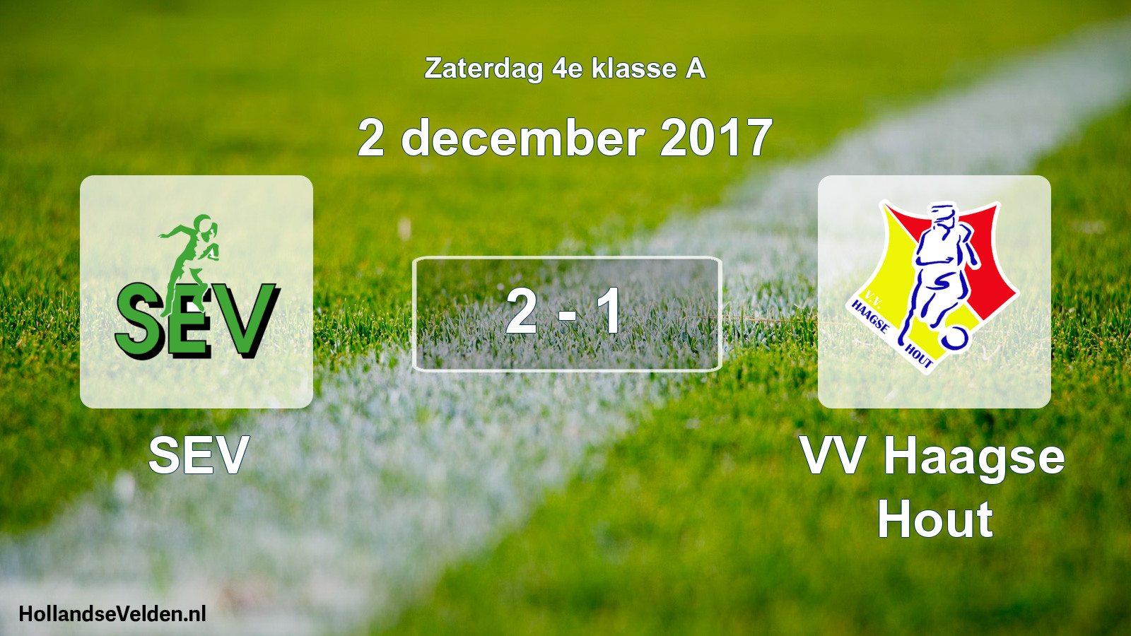 Total number of matches played: SEV - VV Haagse Hout 2 - 1 (2 December 2017)