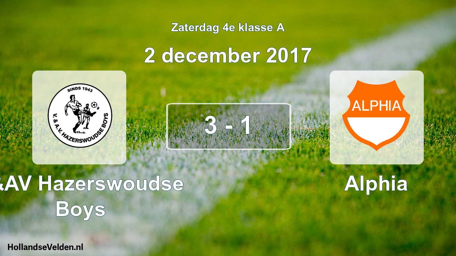 Total number of matches played: V&AV Hazerswoudse Boys - Alphia 3 - 1 (2 December 2017)