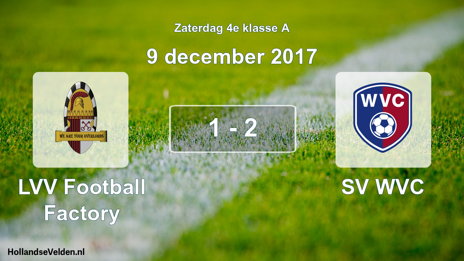 Total number of matches played: LVV Football Factory - SV WVC 1 - 2 (9 December 2017)