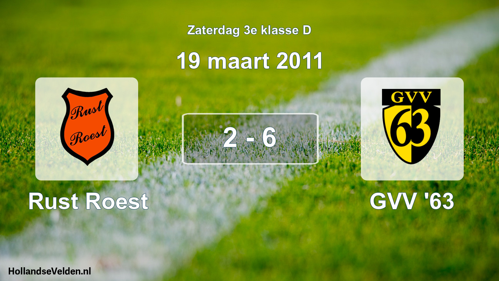Total number of matches played: Rust Roest - GVV '63 2 - 6 (19 March 2011)