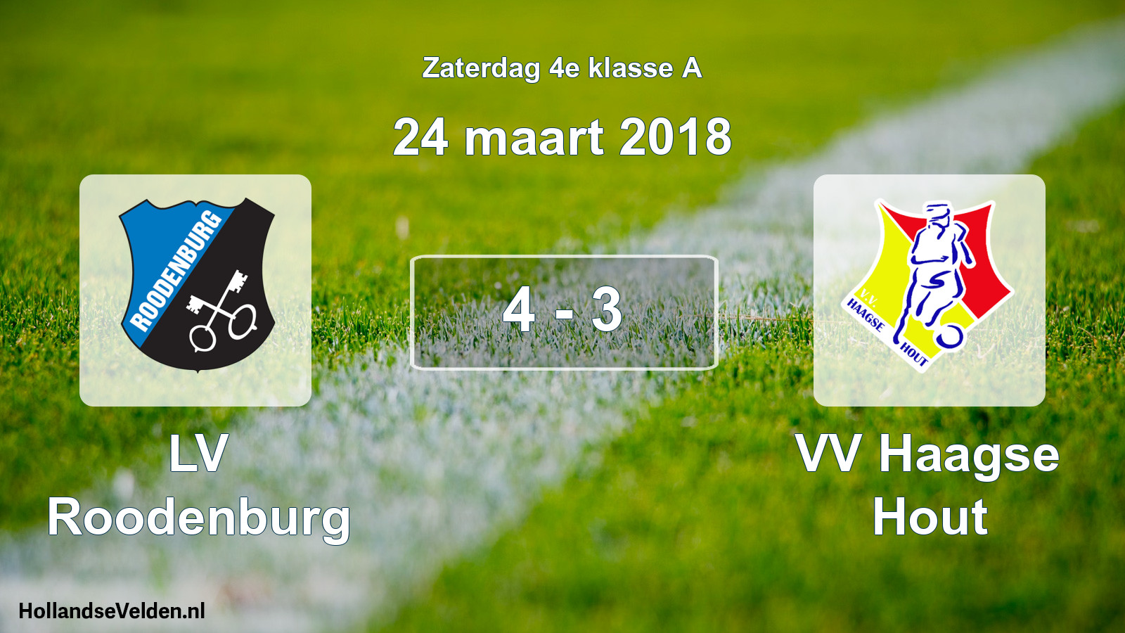 Total number of matches played: LV Roodenburg - VV Haagse Hout 4 - 3 (24 March 2018)