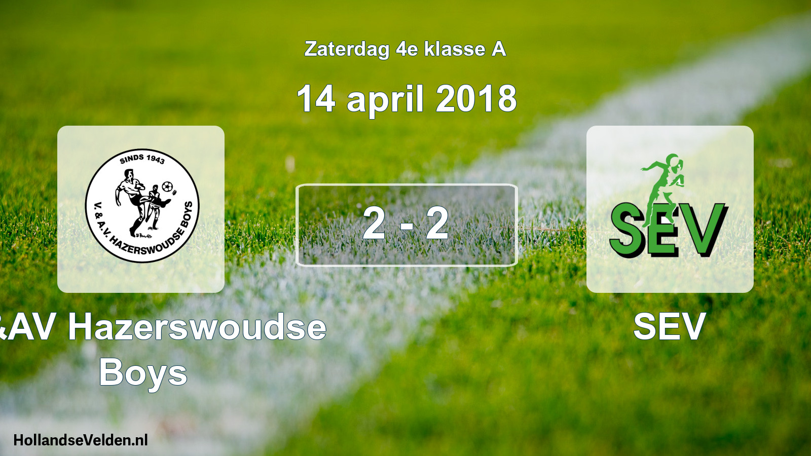 Total number of matches played: V&AV Hazerswoudse Boys - SEV 2 - 2 (14 April 2018)